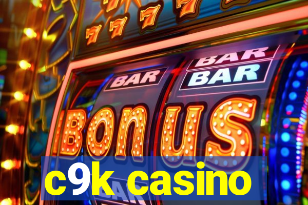 c9k casino